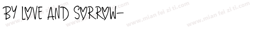 BY Love and sorrow字体转换